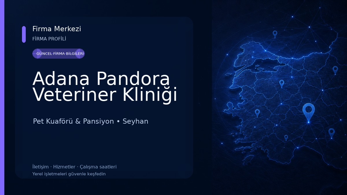 Adana Pandora Veteriner Kliniği Pet Kuaförü & Pansiyon
