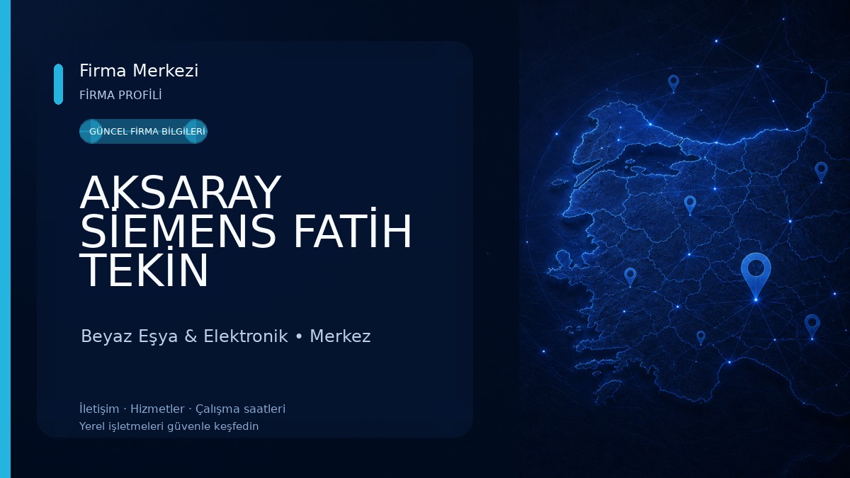 AKSARAY SİEMENS FATİH TEKİN MAĞAZACILIK Beyaz Eşya & Elektronik