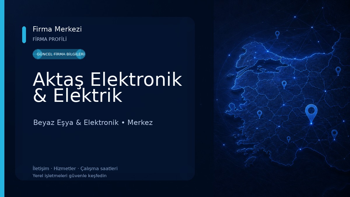 Aktaş Elektronik & Elektrik Beyaz Eşya & Elektronik