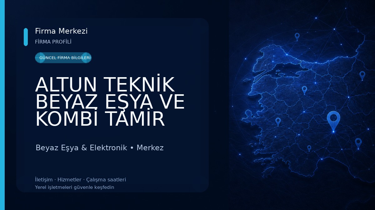 ALTUN TEKNİK BEYAZ EŞYA VE KOMBİ TAMİR SERVİSİ Beyaz Eşya & Elektronik