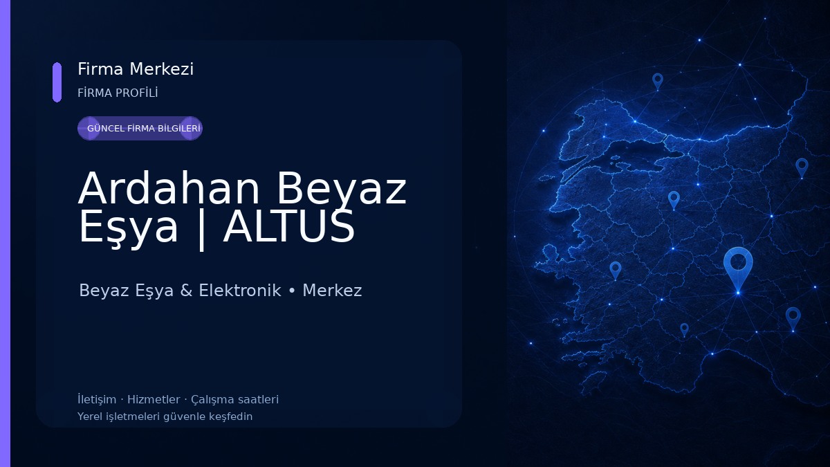 Ardahan Beyaz Eşya | ALTUS Beyaz Eşya & Elektronik