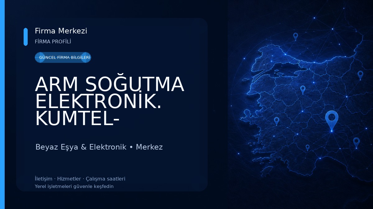 ARM SOĞUTMA ELEKTRONİK. KUMTEL- FUJİPLUS KLİMA-FERRE YETKİLİ SERVİS Beyaz Eşya & Elektronik
