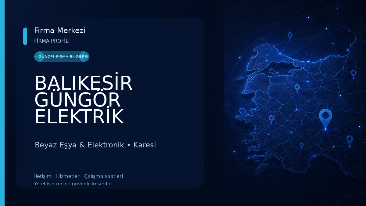 BALIKESİR GÜNGÖR ELEKTRİK Beyaz Eşya & Elektronik