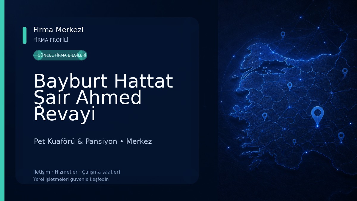 Bayburt Hattat Şair Ahmed Revayi HÜSNY-HAT Müzesi Pet Kuaförü & Pansiyon