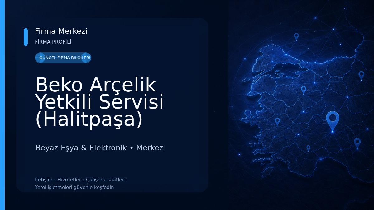 Beko Arçelik Yetkili Servisi (Halitpaşa) Beyaz Eşya & Elektronik