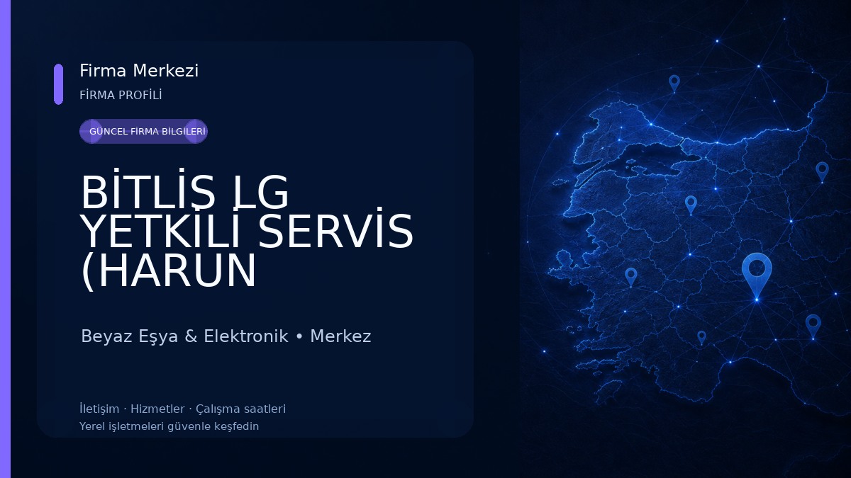 BİTLİS LG YETKİLİ SERVİS (HARUN ELEKTRONİK) Beyaz Eşya & Elektronik