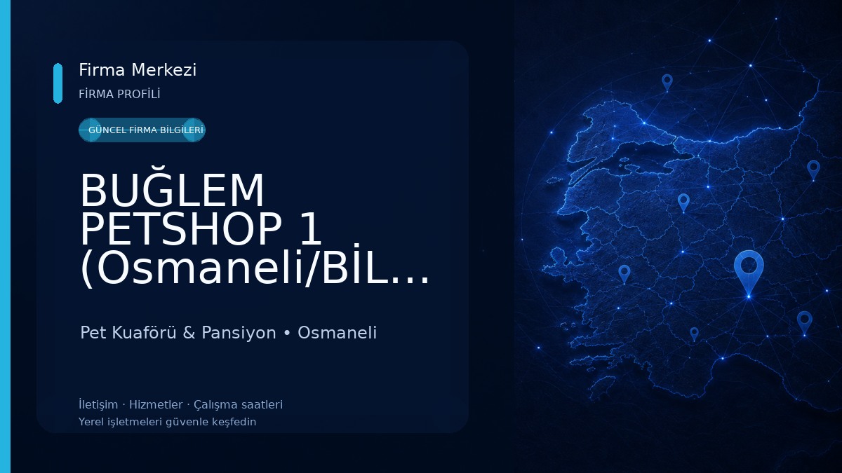 BUĞLEM PETSHOP 1 (Osmaneli/BİLECİK) 