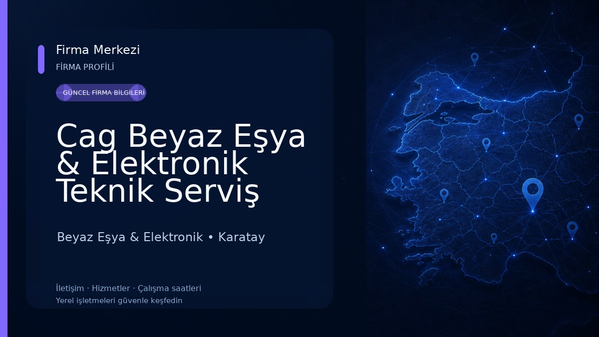 Cag Beyaz Eşya & Elektronik Teknik Serviş Beyaz Eşya & Elektronik