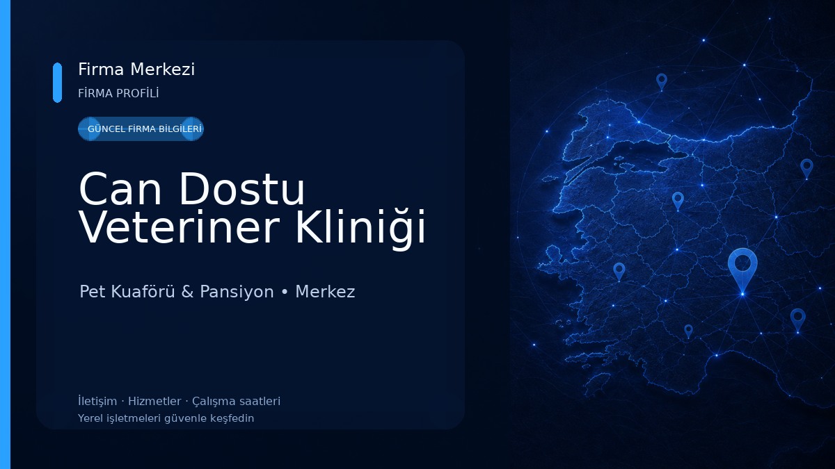 Can Dostu Veteriner Kliniği Pet Kuaförü & Pansiyon