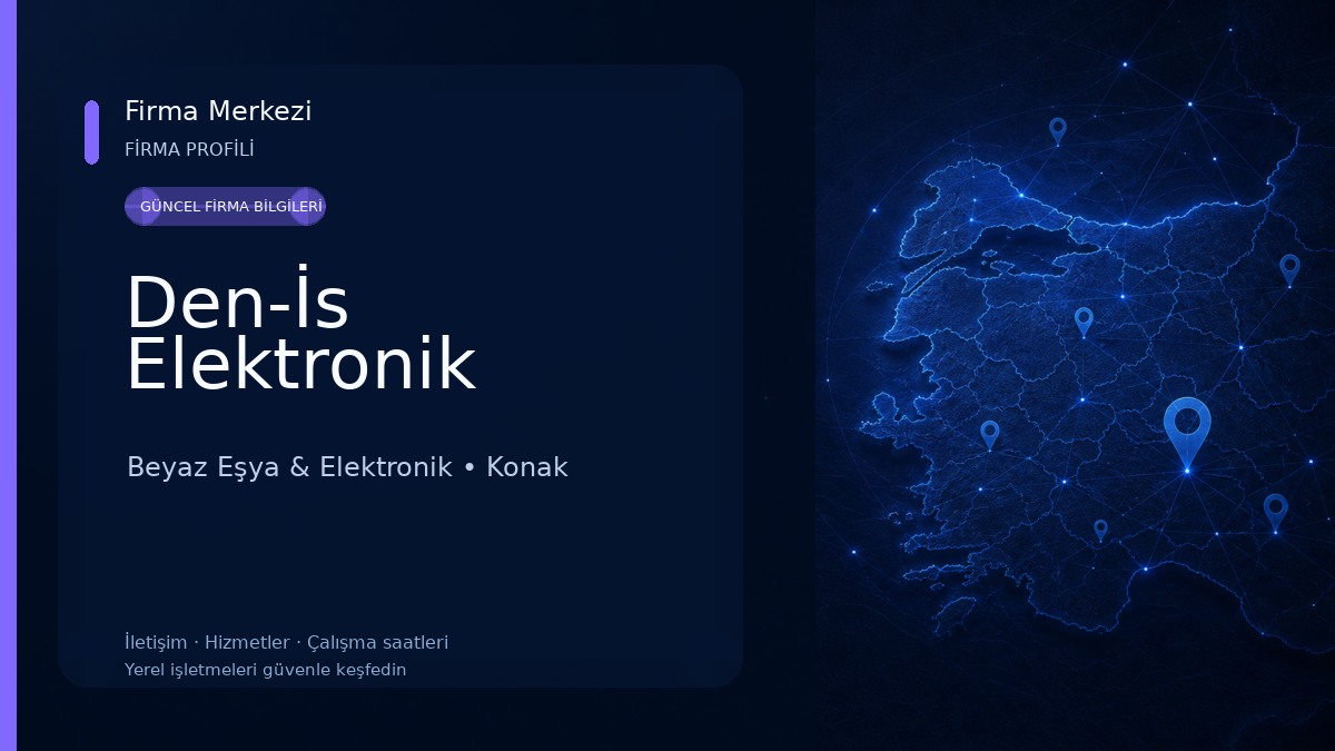 Den-İs Elektronik Beyaz Eşya & Elektronik