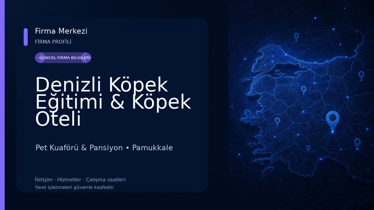 Denizli Köpek Eğitimi & Köpek Oteli Pet Kuaförü & Pansiyon