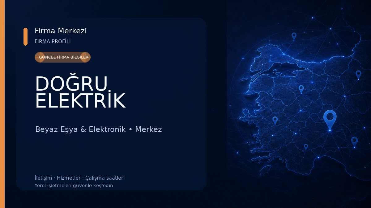 DOĞRU ELEKTRİK Beyaz Eşya & Elektronik
