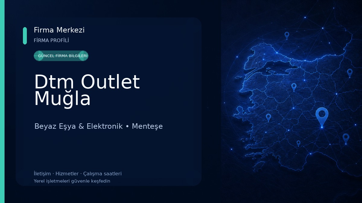 Dtm Outlet Muğla Beyaz Eşya & Elektronik