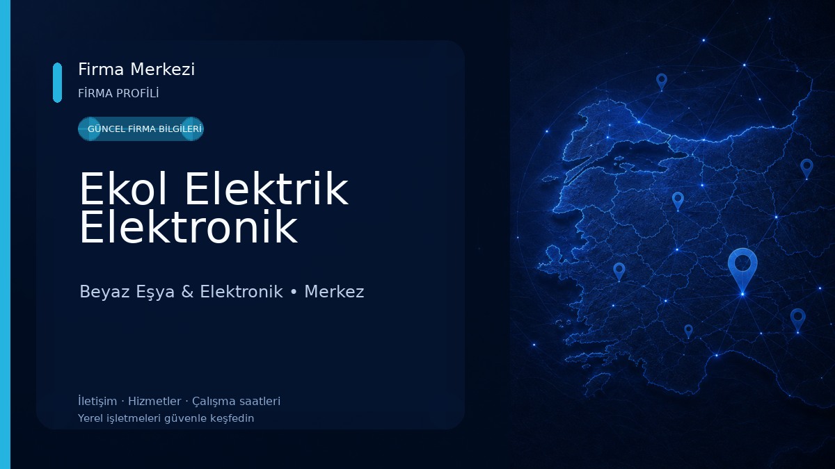 Ekol Elektrik Elektronik Beyaz Eşya & Elektronik