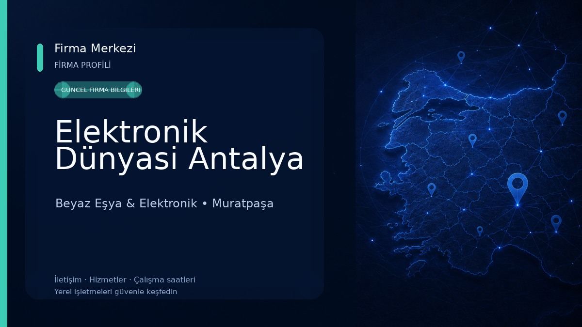 Elektronik Dünyasi Antalya Beyaz Eşya & Elektronik