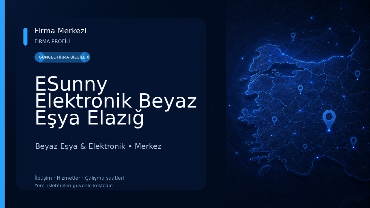 ESunny Elektronik Beyaz Eşya Elazığ Yetkili Servisi Beyaz Eşya & Elektronik