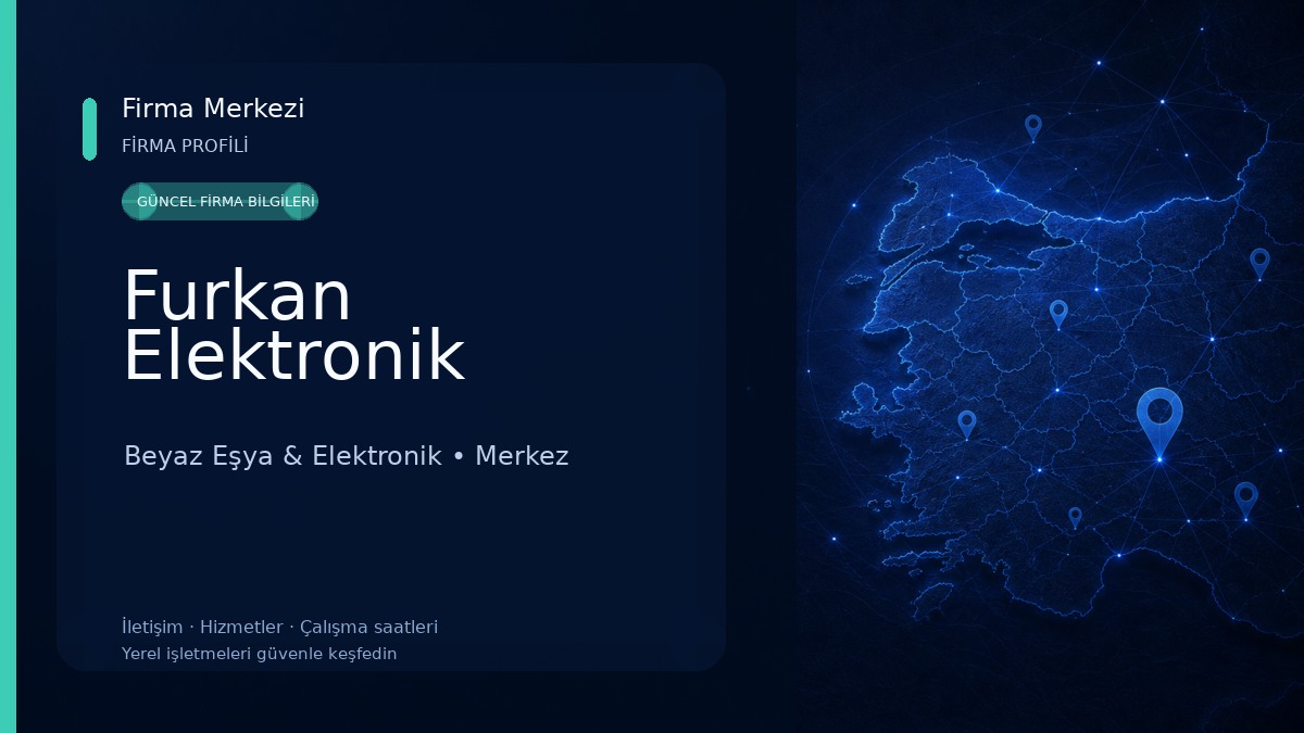 Furkan Elektronik Beyaz Eşya & Elektronik