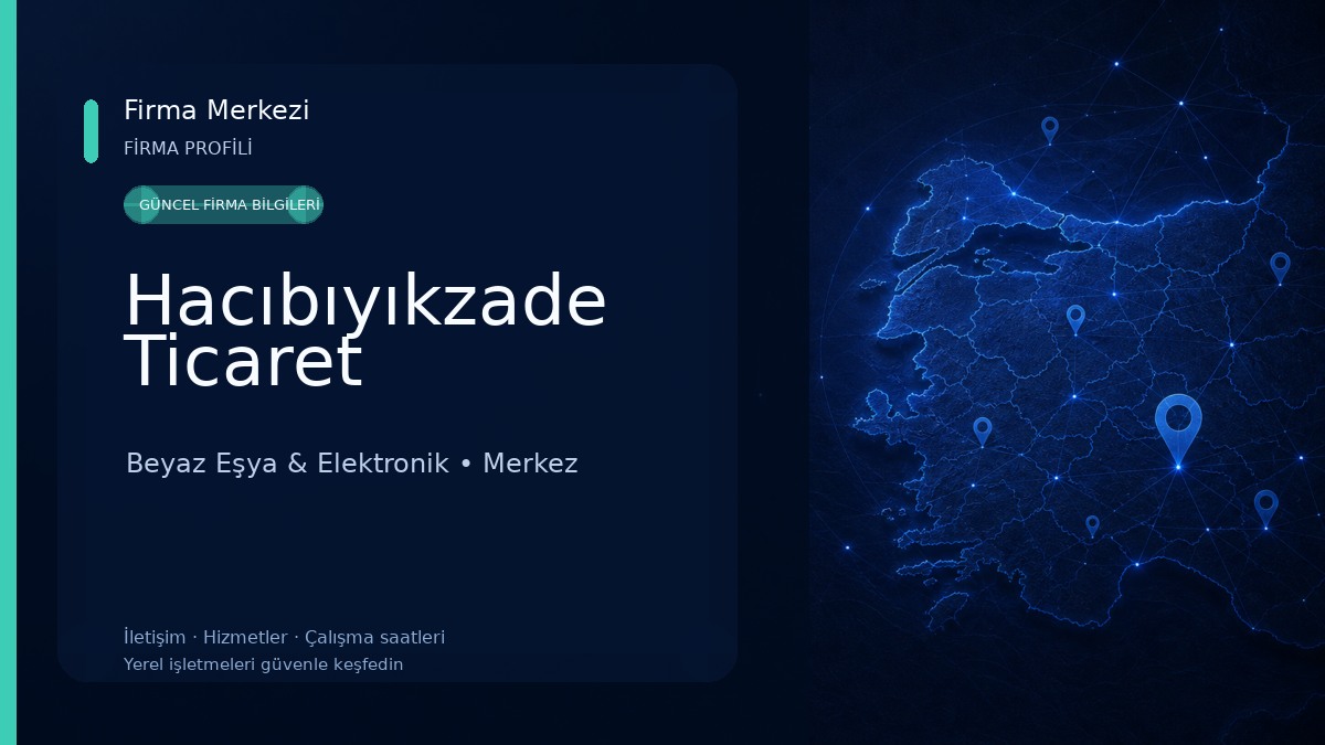 Hacıbıyıkzade Ticaret Beyaz Eşya & Elektronik