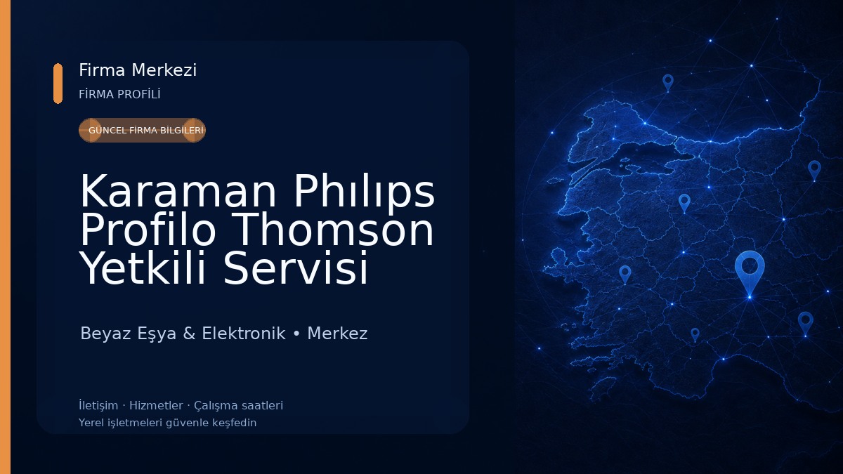 Karaman Phılıps Profilo Thomson Yetkili Servisi Beyaz Eşya & Elektronik