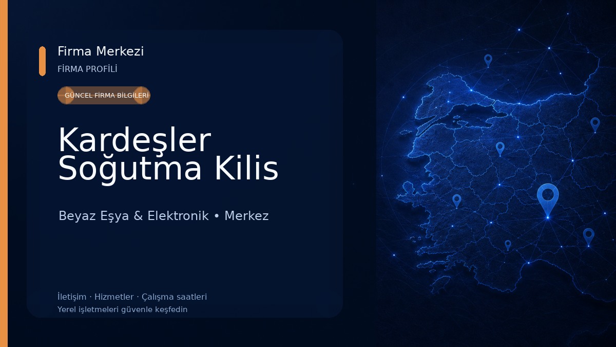 Kardeşler Soğutma Kilis Beyaz Eşya & Elektronik