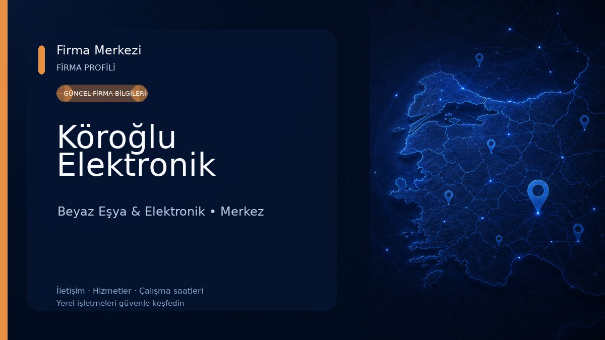 Köroğlu Elektronik Beyaz Eşya & Elektronik