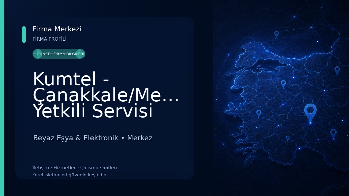 Kumtel - Çanakkale/Merkez Yetkili Servisi (ASYK Servis) Beyaz Eşya & Elektronik