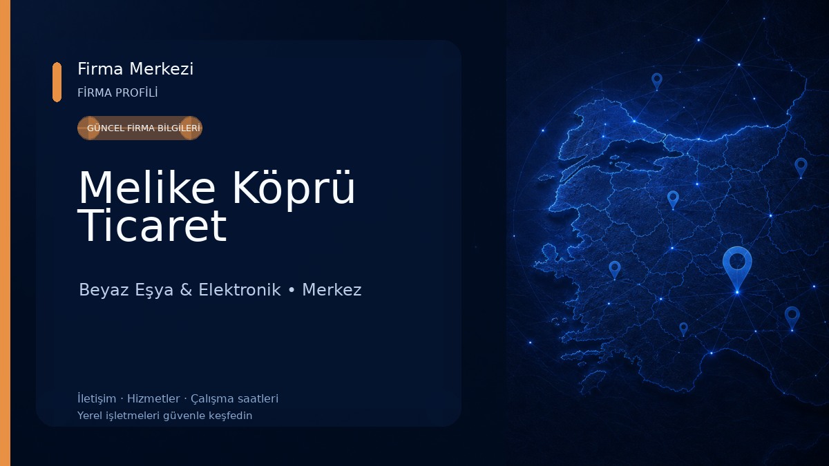 Melike Köprü Ticaret Beyaz Eşya & Elektronik