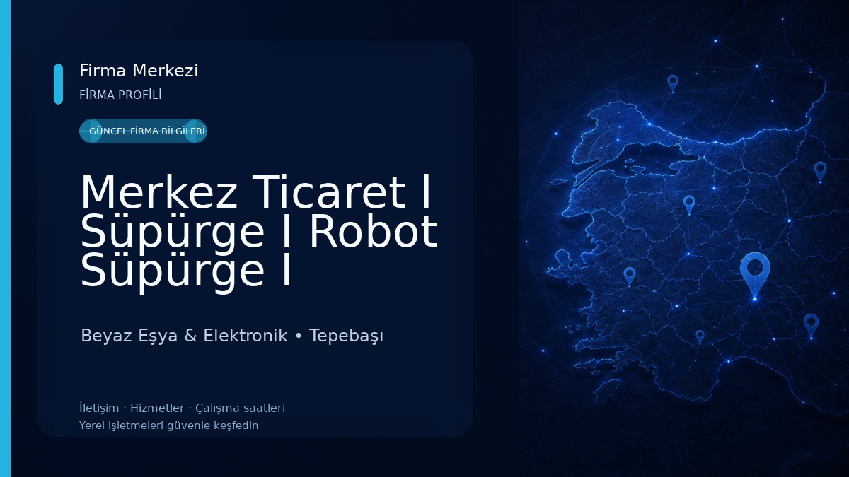 Merkez Ticaret l Süpürge I Robot Süpürge I Kazanlı Ütü I Ev Aletleri Tamir Merkezi Beyaz Eşya & Elektronik