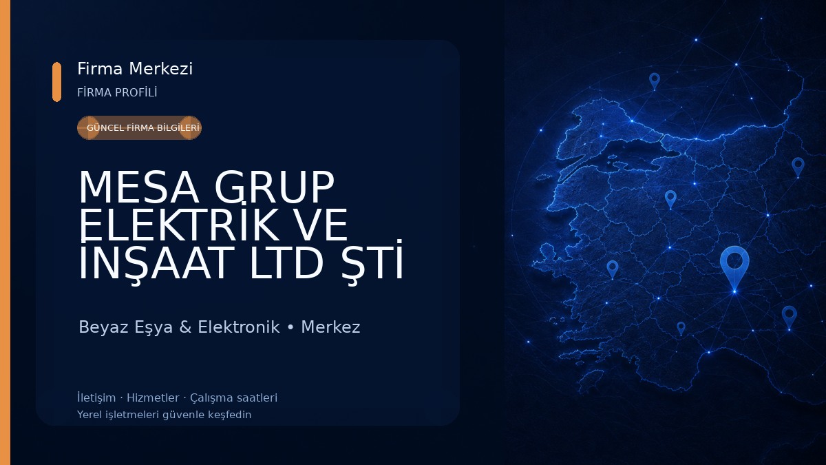 MESA GRUP ELEKTRİK VE İNŞAAT LTD ŞTİ Beyaz Eşya & Elektronik