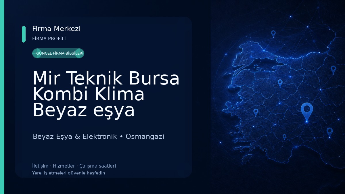 Mir Teknik Bursa Kombi Klima Beyaz eşya Endüstriyel Radyant,Kaskad,Brülör Elektronik kart Tamir Bakım montaj Servisi Beyaz Eşya & Elektronik