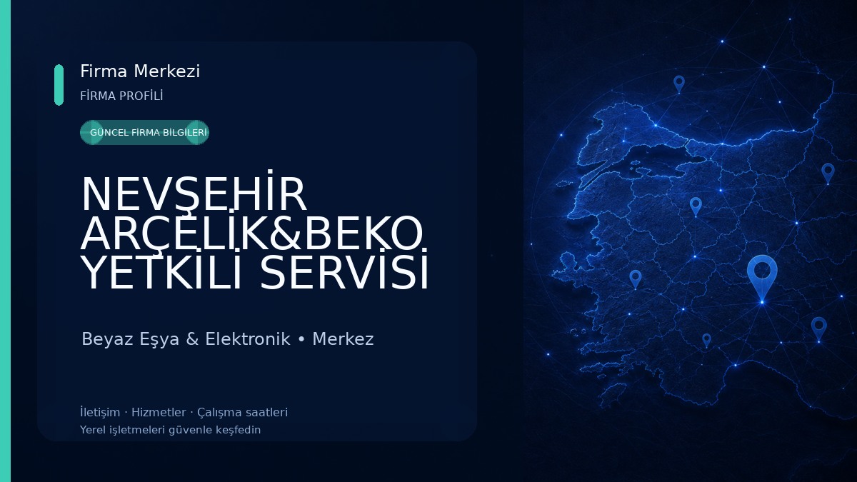 NEVŞEHİR ARÇELİK&BEKO YETKİLİ SERVİSİ Beyaz Eşya & Elektronik