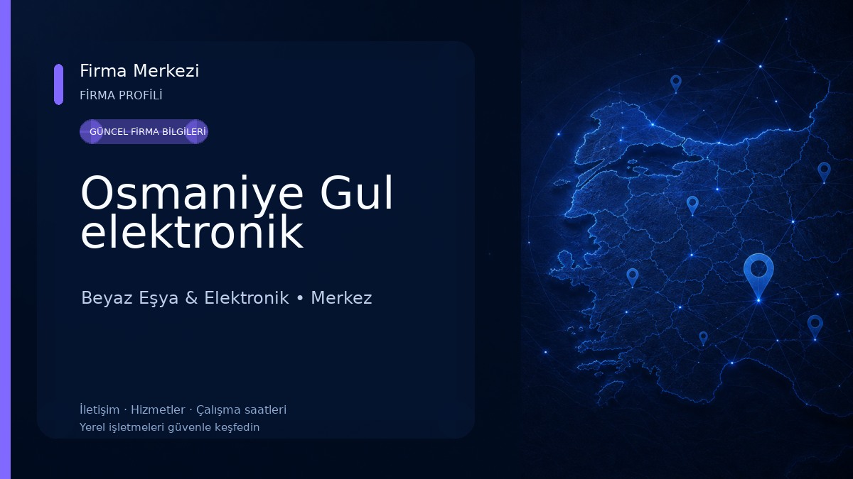 Osmaniye Gul elektronik Beyaz Eşya & Elektronik
