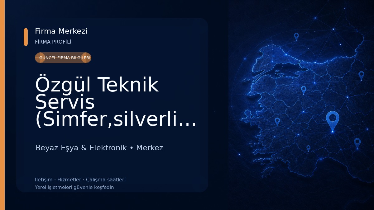 Özgül Teknik Servis (Simfer,silverline,esty) Beyaz Eşya & Elektronik