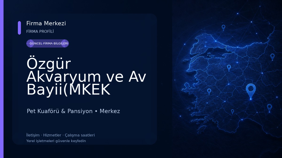 Özgür Akvaryum ve Av Bayii(MKEK Bayii) Pet Kuaförü & Pansiyon