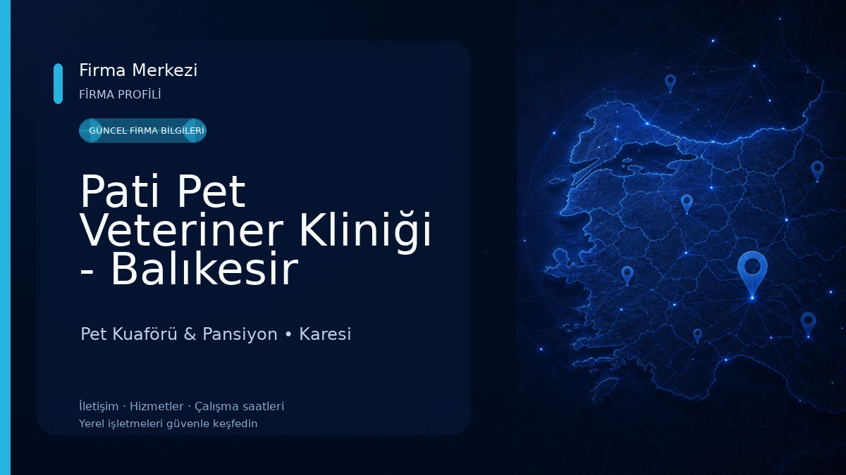 Pati Pet Veteriner Kliniği - Balıkesir 
