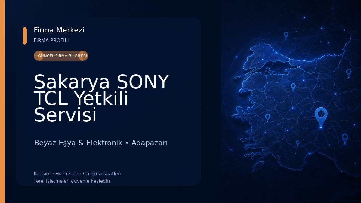 Sakarya SONY TCL Yetkili Servisi Beyaz Eşya & Elektronik