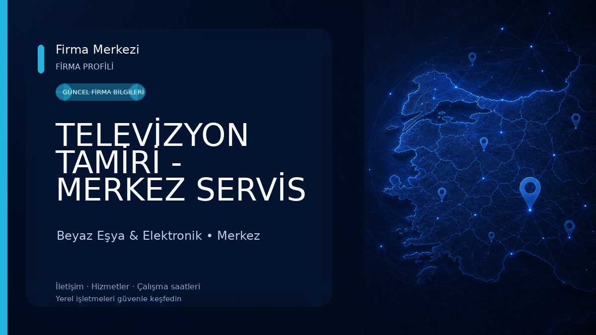 TELEVİZYON TAMİRİ - MERKEZ SERVİS Beyaz Eşya & Elektronik