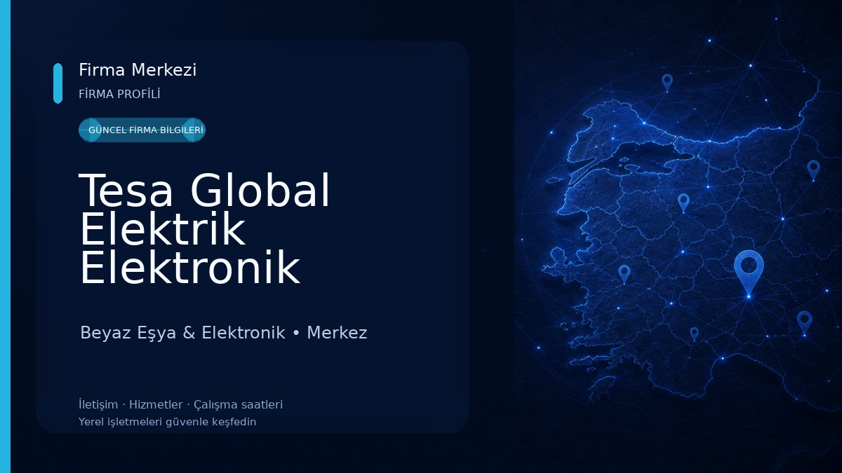 Tesa Global Elektrik Elektronik Beyaz Eşya & Elektronik