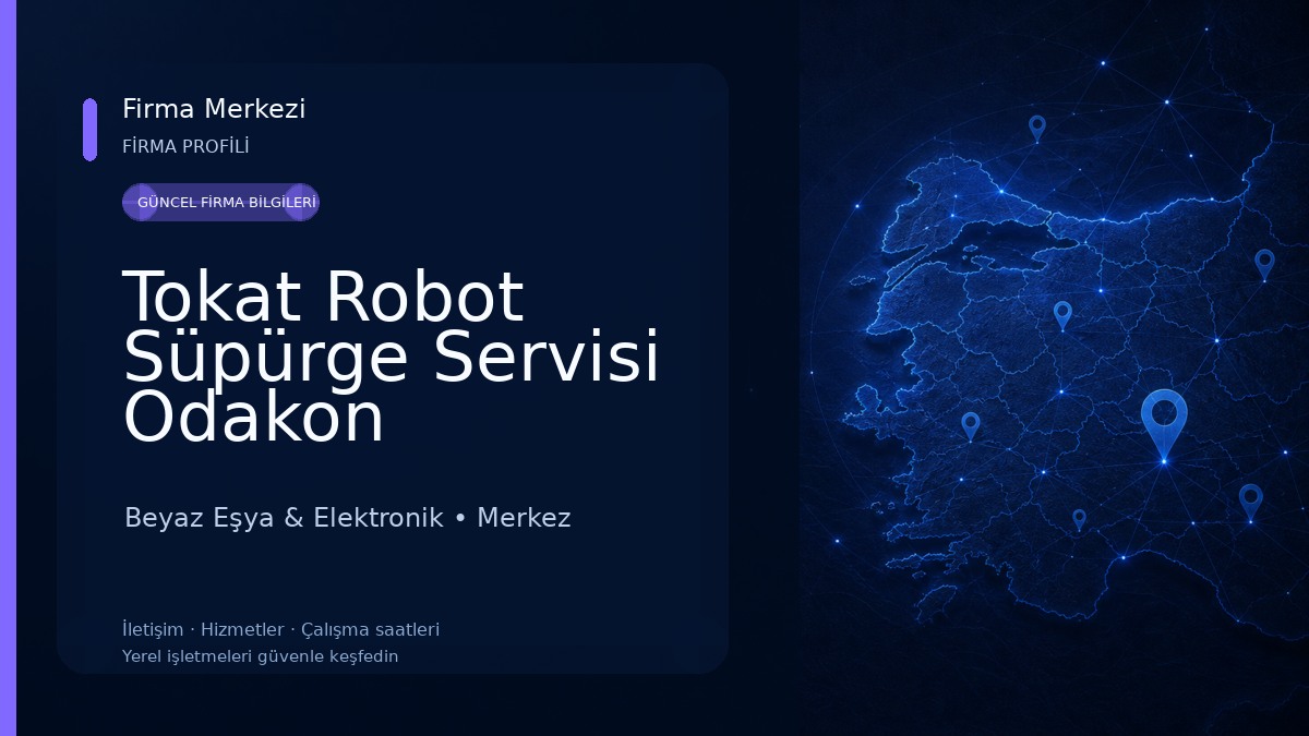 Tokat Robot Süpürge Servisi Odakon Beyaz Eşya & Elektronik