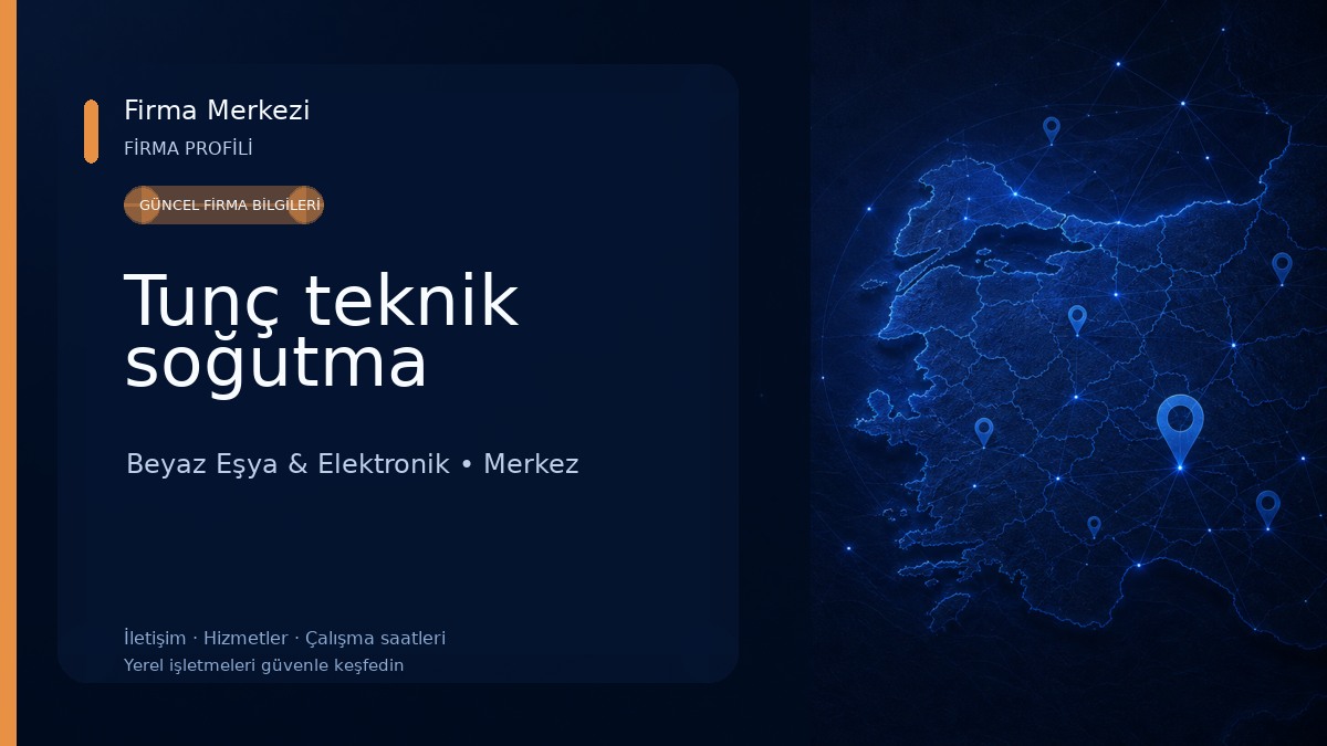 Tunç teknik soğutma 