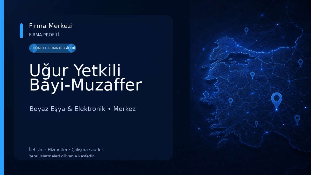 Uğur Yetkili Bayi-Muzaffer Beyaz Eşya & Elektronik