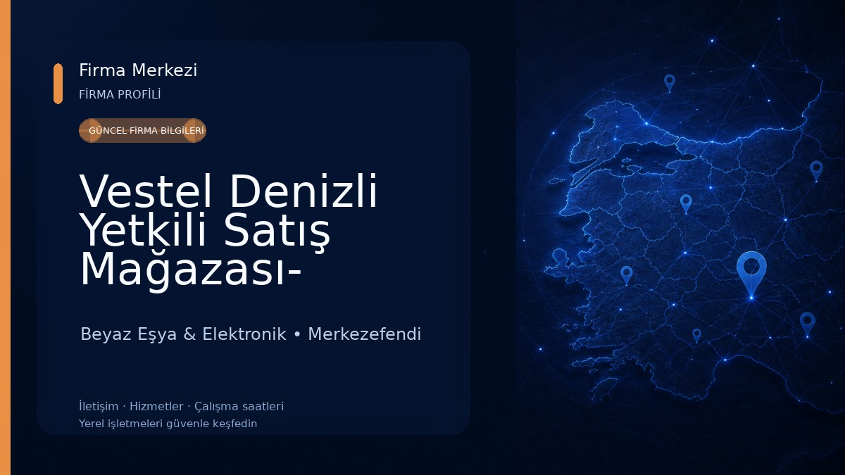 Vestel Denizli Yetkili Satış Mağazası- Hüseyin Ceylan Beyaz Eşya & Elektronik