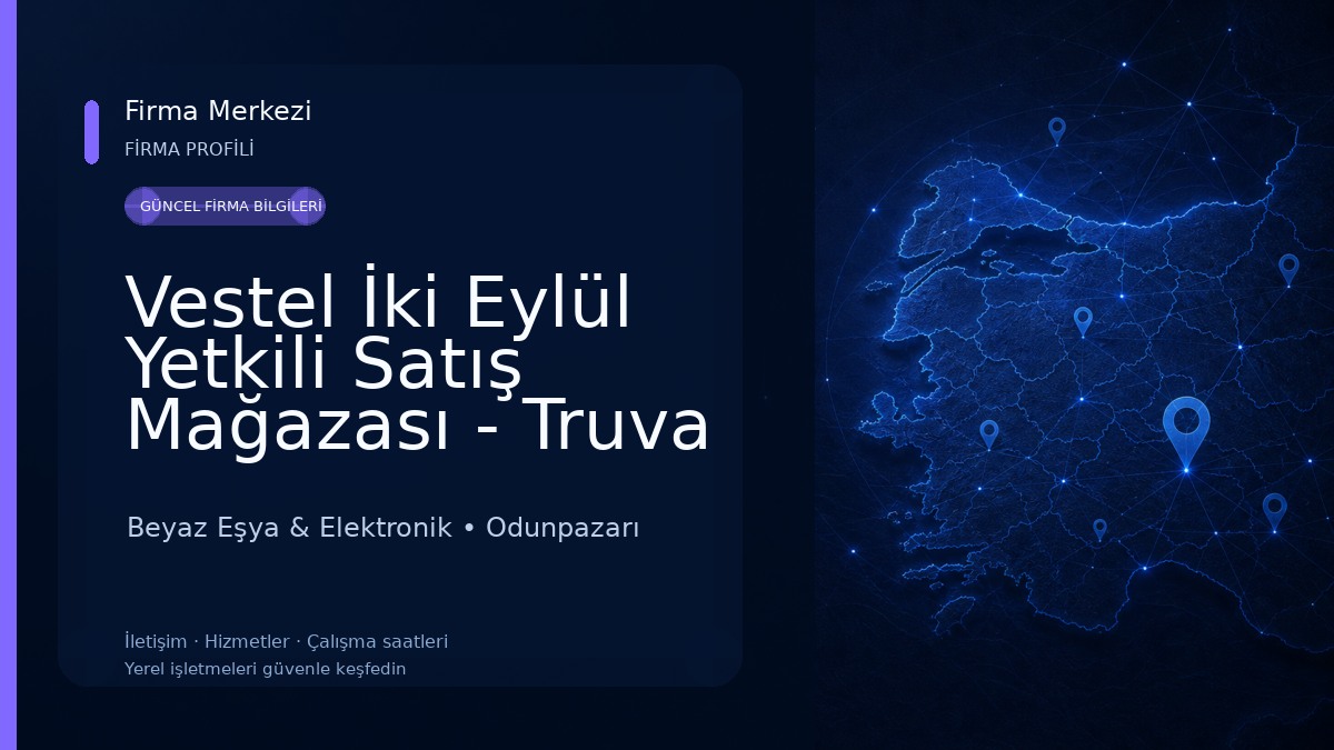 Vestel İki Eylül Yetkili Satış Mağazası - Truva DTM Beyaz Eşya & Elektronik