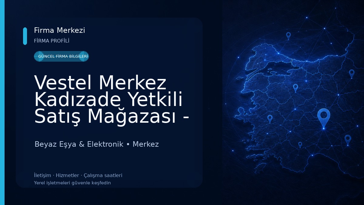 Vestel Merkez Kadızade Yetkili Satış Mağazası - Yumaklar DTM Beyaz Eşya & Elektronik