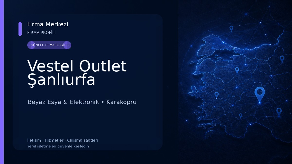 Vestel Outlet Şanlıurfa Beyaz Eşya & Elektronik