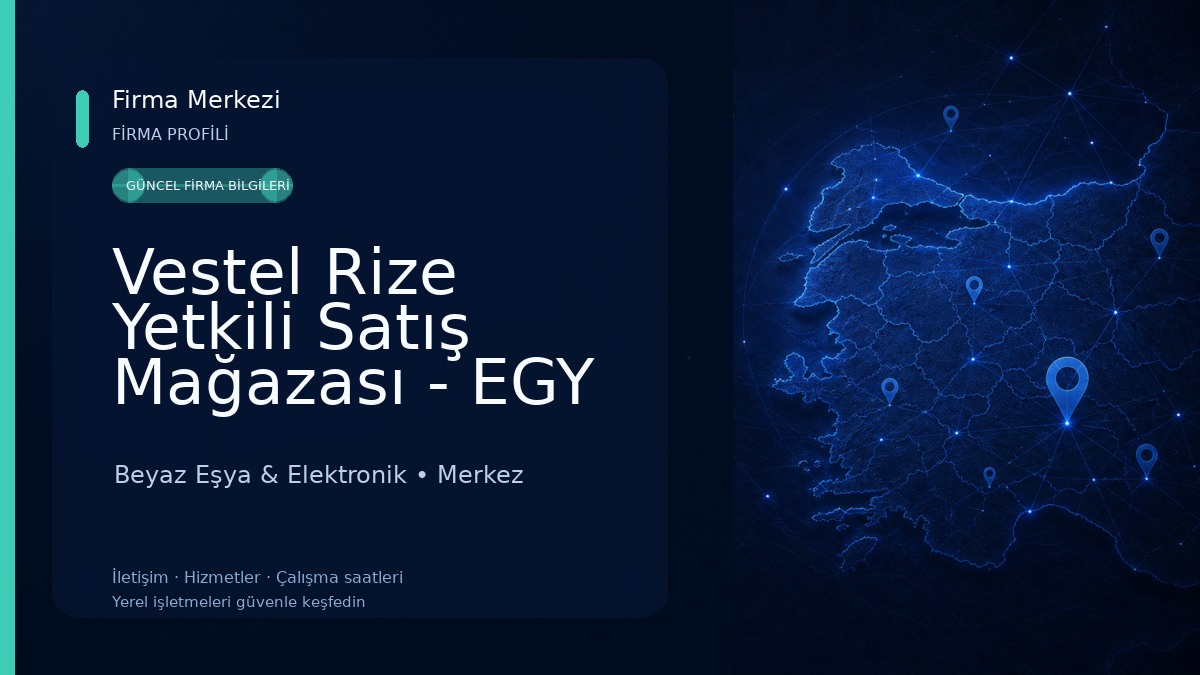 Vestel Rize Yetkili Satış Mağazası - EGY DTM 
