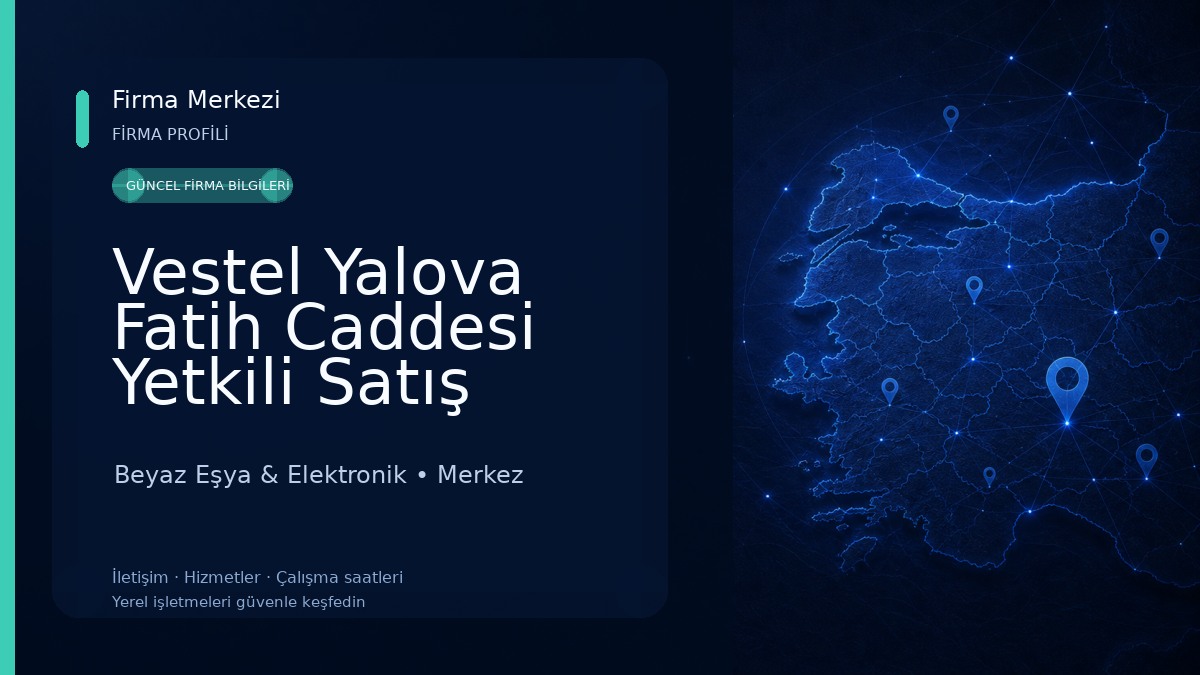Vestel Yalova Fatih Caddesi Yetkili Satış Mağazası – Altıneller DTM Beyaz Eşya & Elektronik