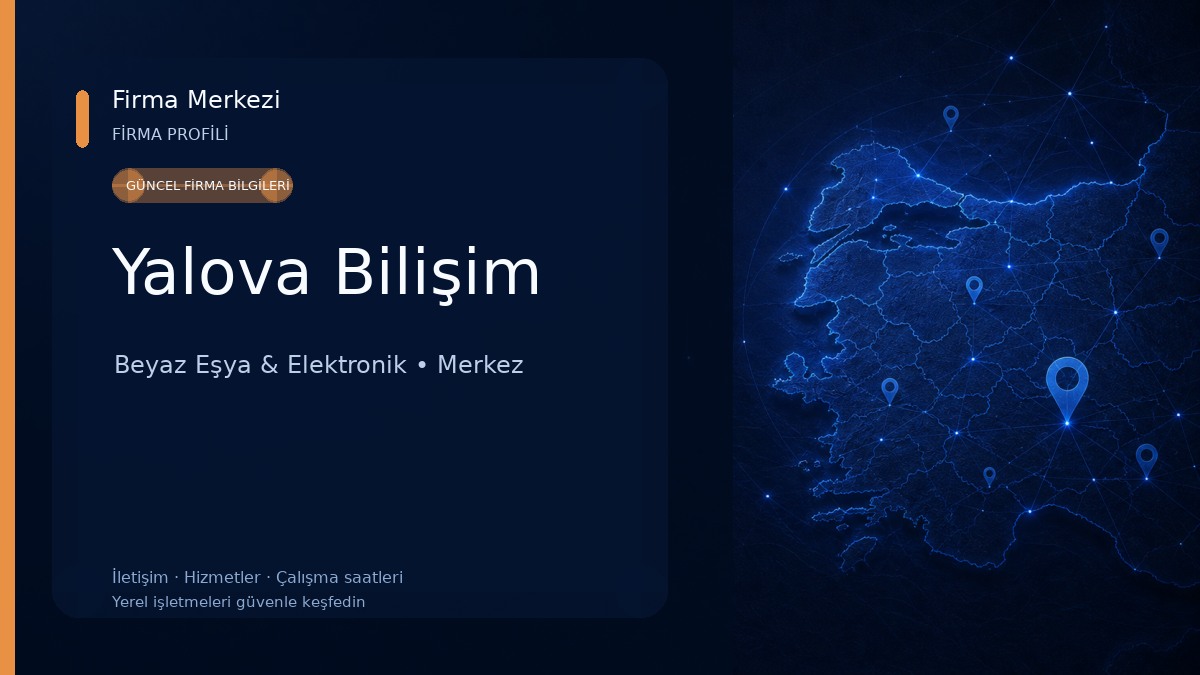 Yalova Bilişim Beyaz Eşya & Elektronik