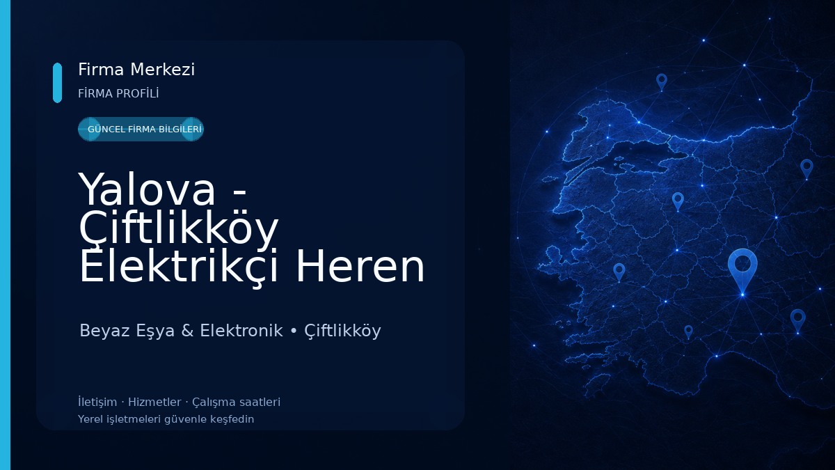 Yalova - Çiftlikköy Elektrikçi Heren Elektrik Beyaz Eşya & Elektronik